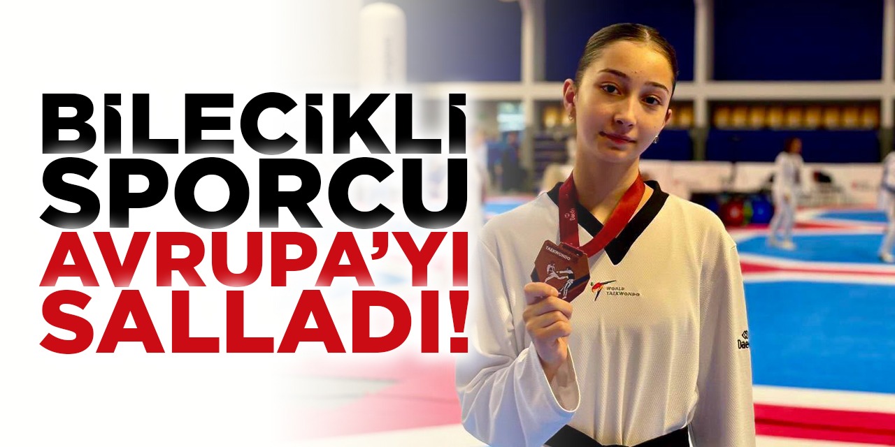 Bilecikli Sporcu Avrupa'yı Salladı!