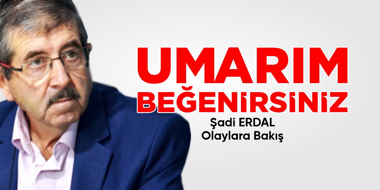 Umarın beğenirsiniz