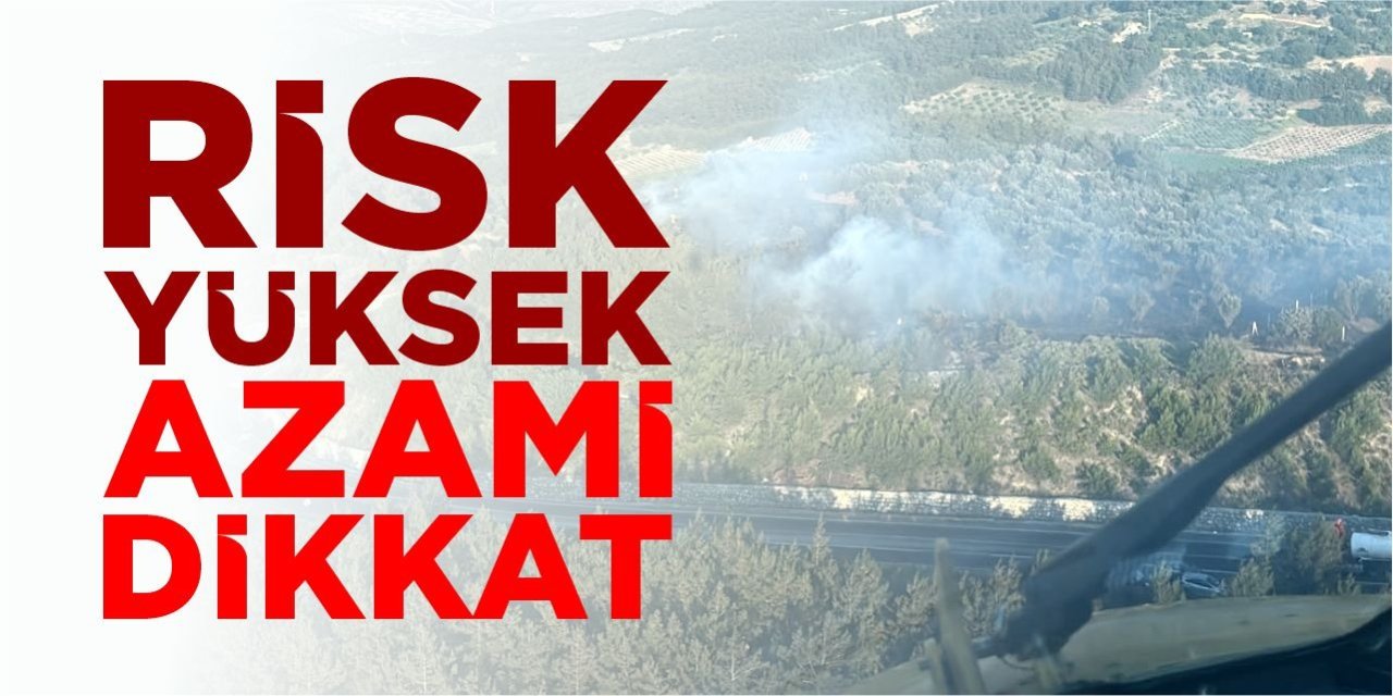 Risk yüksek azami dikkat!