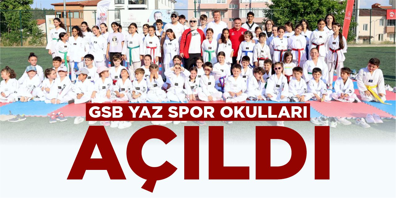GSB Yaz Spor Okulları Açıldı
