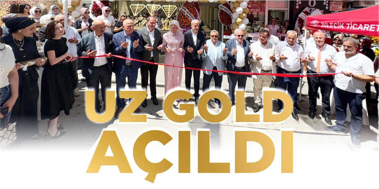 UZ GOLD Açıldı