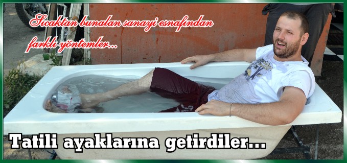 TATİLİ AYAKLARINA GETİRDİLER