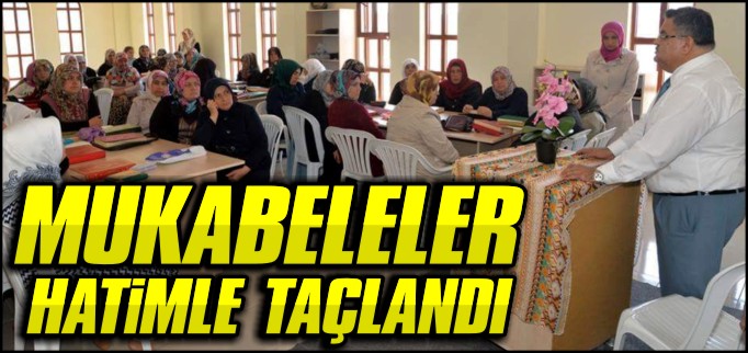 MUKABELELER HATİM İLE TAÇLANDI