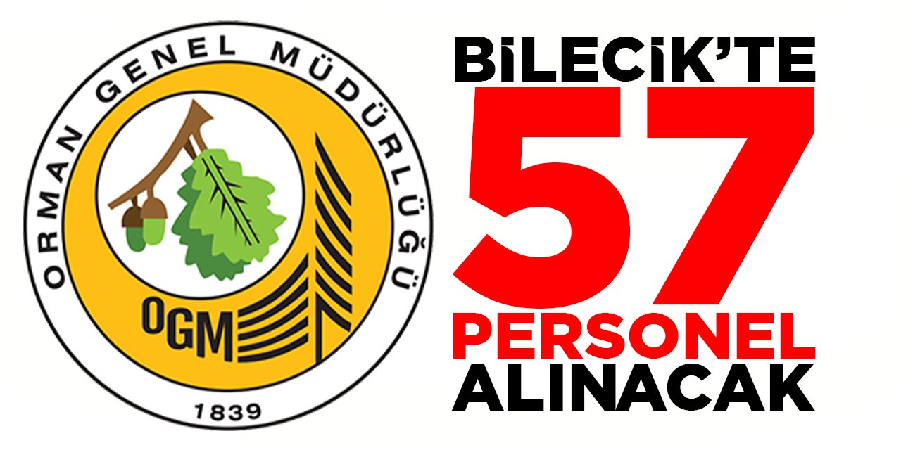 Bilecik'te 57 personel alınacak