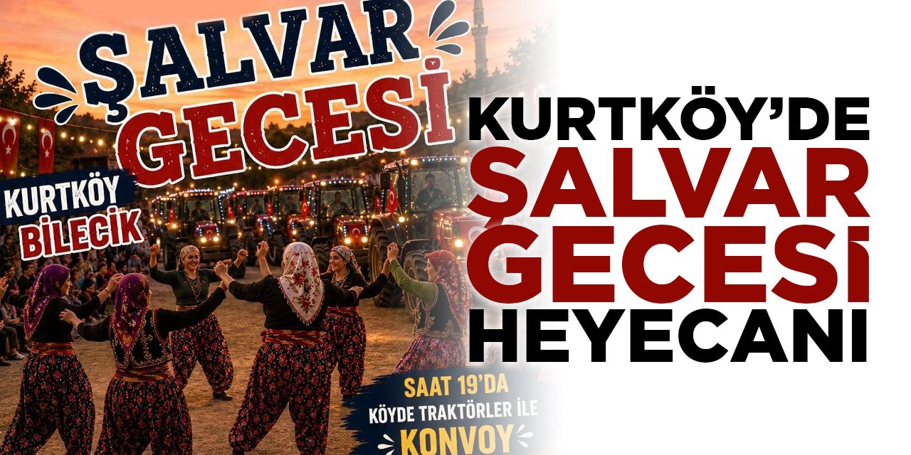 Kurtköy’de Şalvar Gecesi Heyecanı