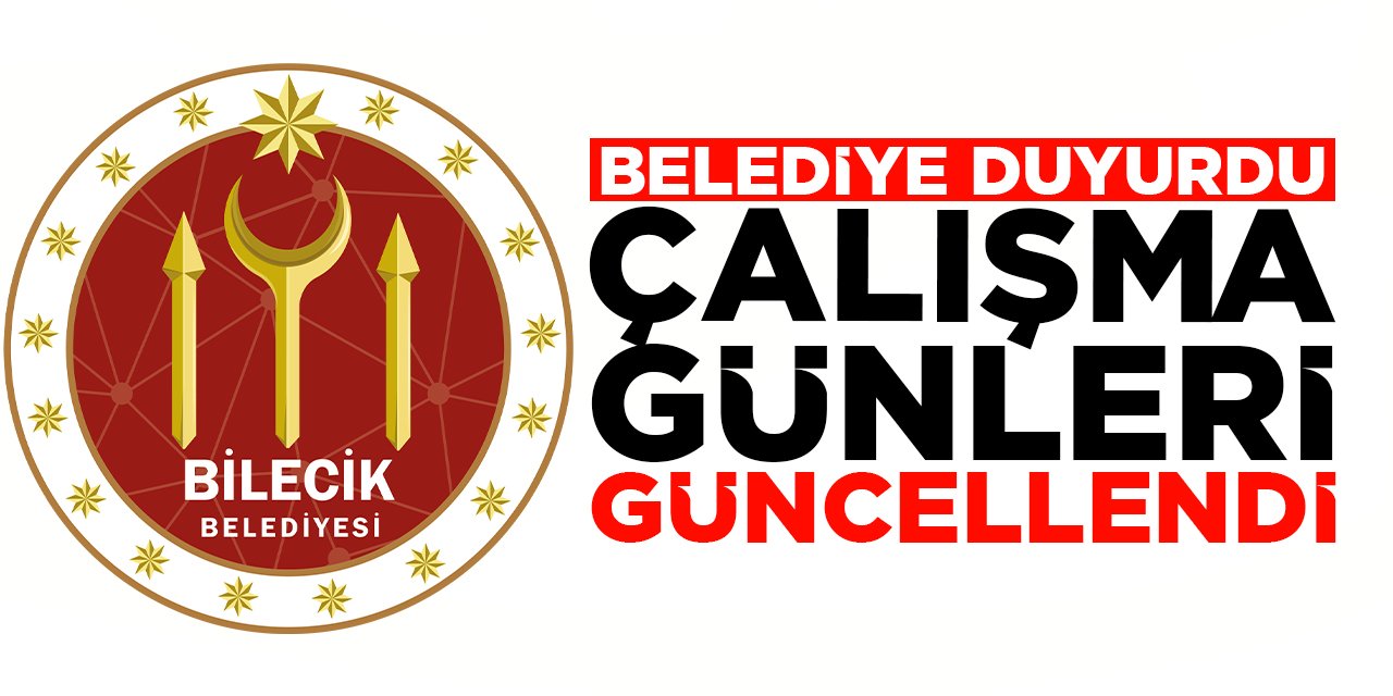Belediye duyurdu: Çalışma Günleri Güncellendi