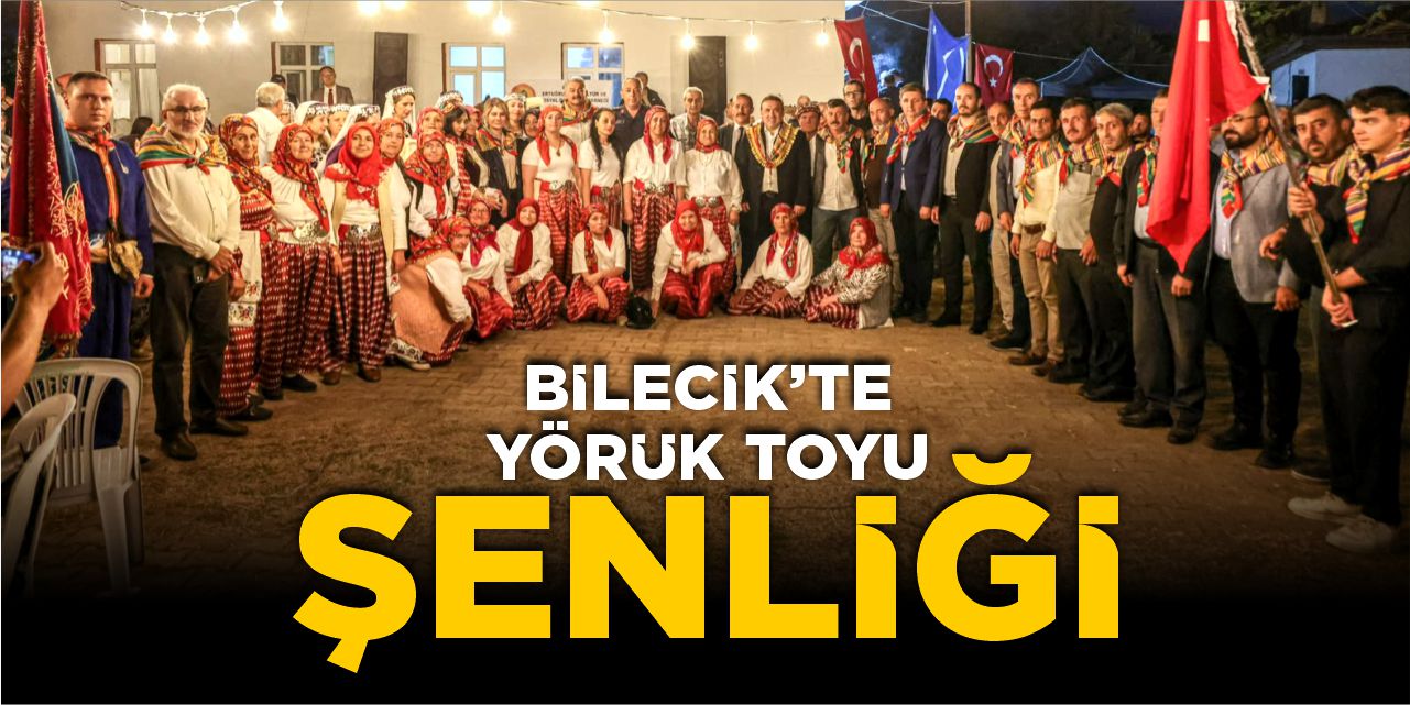 Bilecik’te Yörük Toyu Şenliği