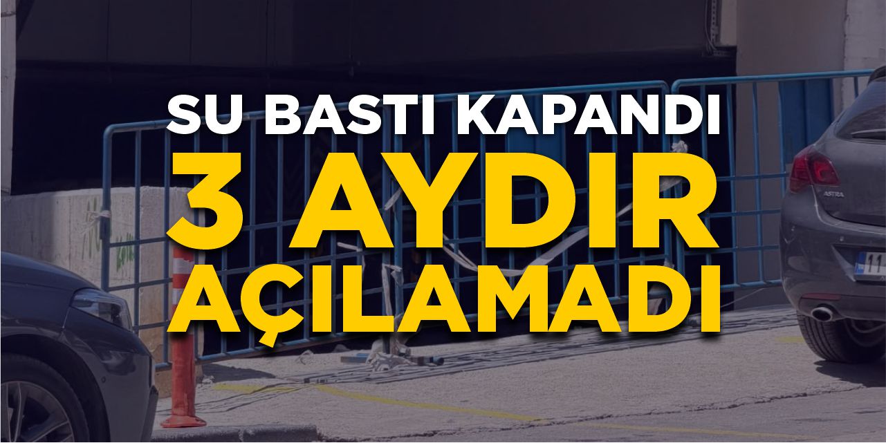 Su bastı, kapandı: 3 aydır açılamadı!
