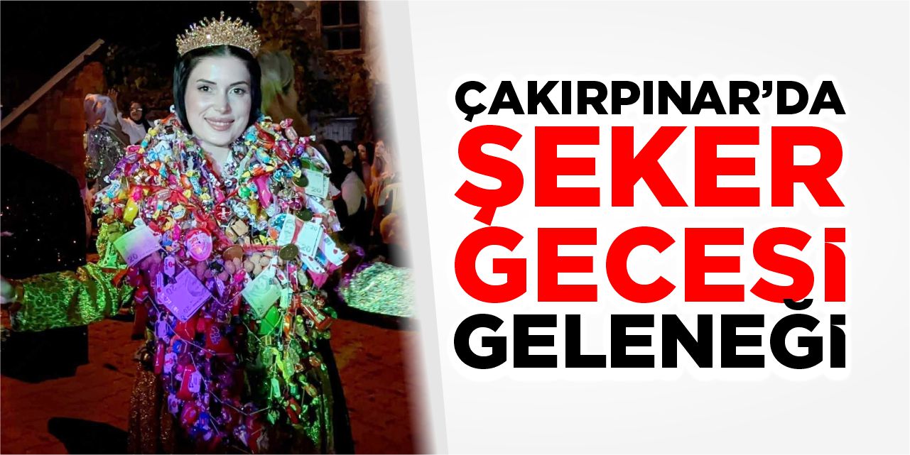 Çakırpınar’da Şeker Gecesi geleneği