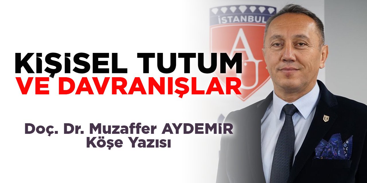KİŞİSEL TUTUM VE DAVRANIŞLAR