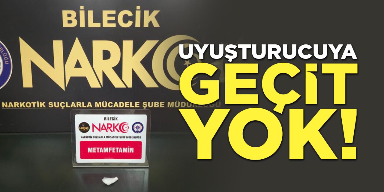 Uyuşturucuya Geçit Yok!