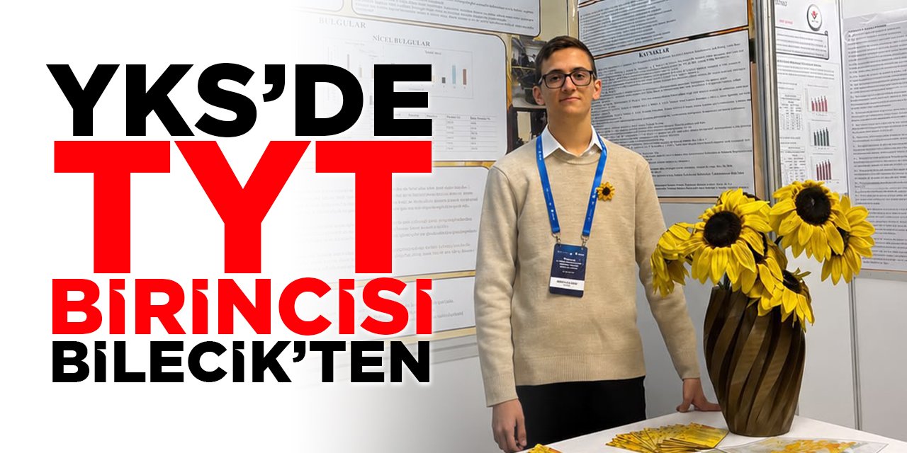 YKS'de TYT Birincisi Bilecik'ten