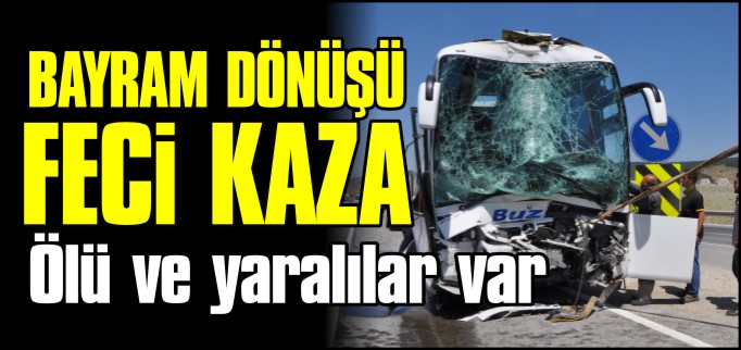 BOZÜYÜK’TE FECİ KAZA