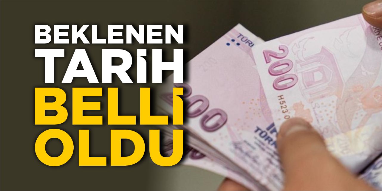Beklenen tarih belli oldu