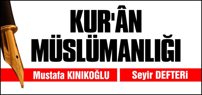 KUR’ÂN MÜSLÜMANLIĞI