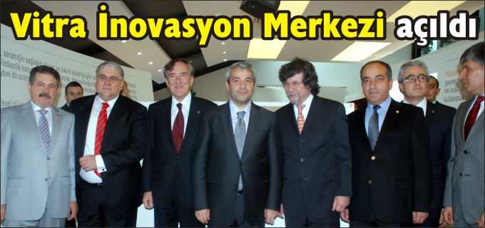 ECZACIBAŞI "VİTRA İNOVASYON MERKEZİ" AÇILDI
