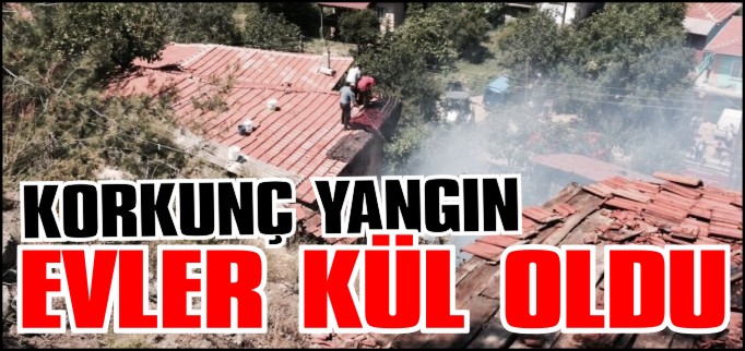 3 EV KÜL OLDU