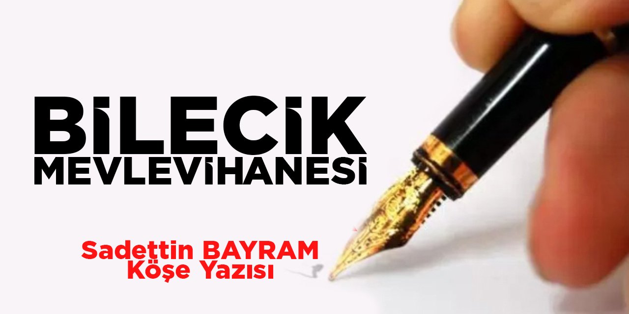 Bilecik Mevlevîhânesi