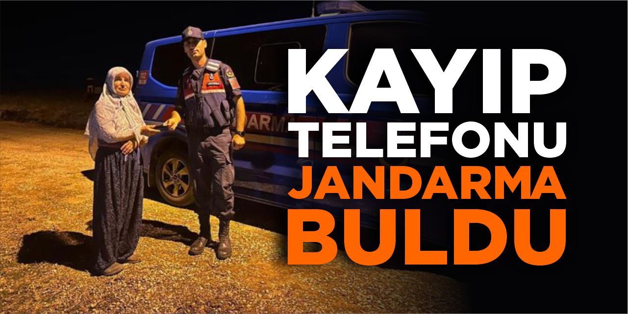 Kayıp telefonu jandarma buldu