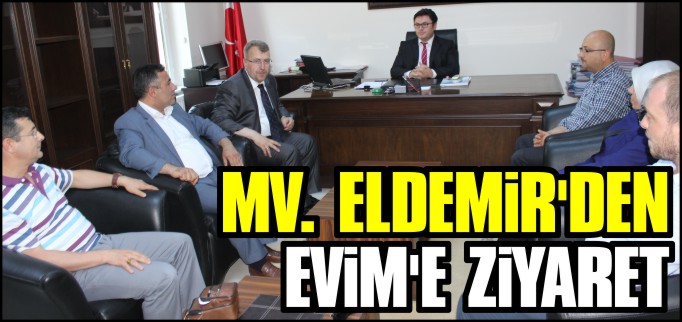 MV. ELDEMİR’DEN EVİM’E ZİYARET