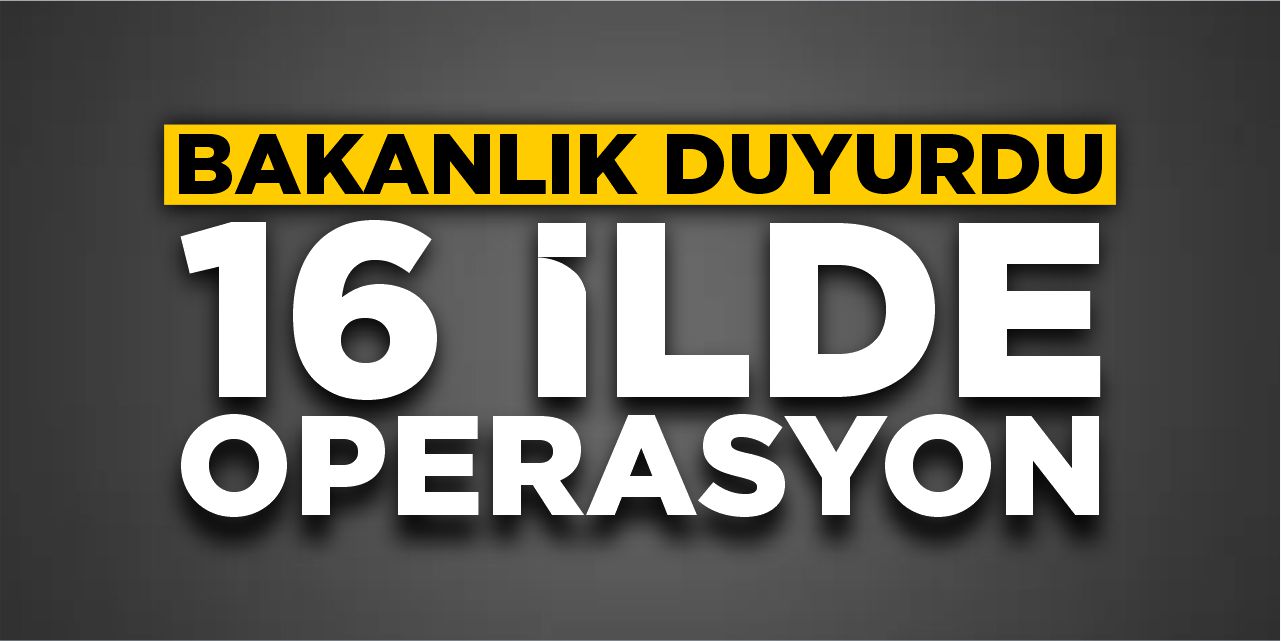 16 ilde sahte rapor operasyonu!