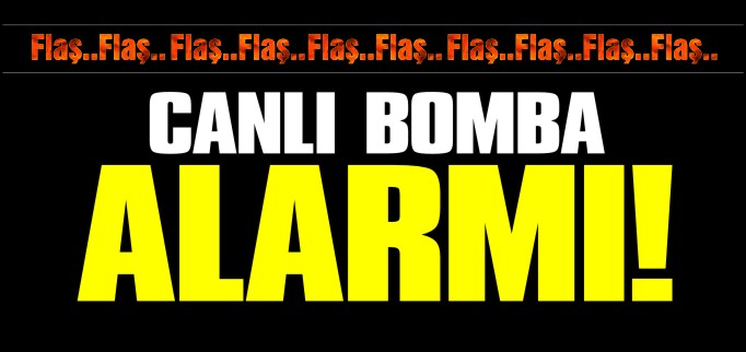 BİLECİK’TE CANLI BOMBA ALARMI