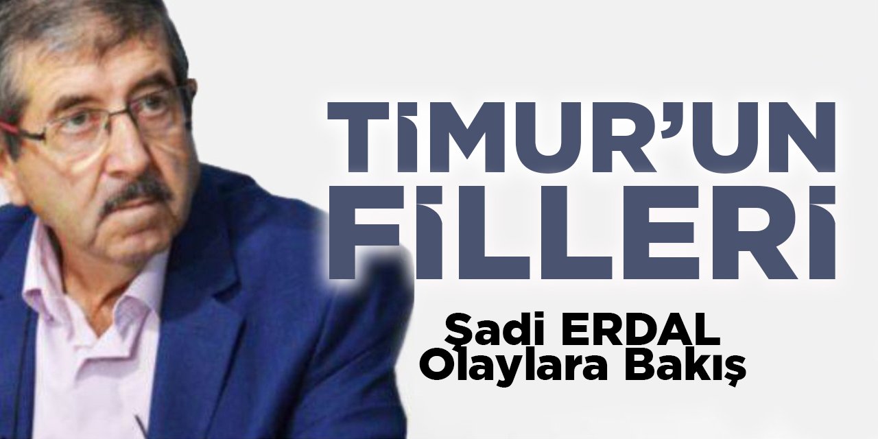 TİMUR’UN FİLLERİ