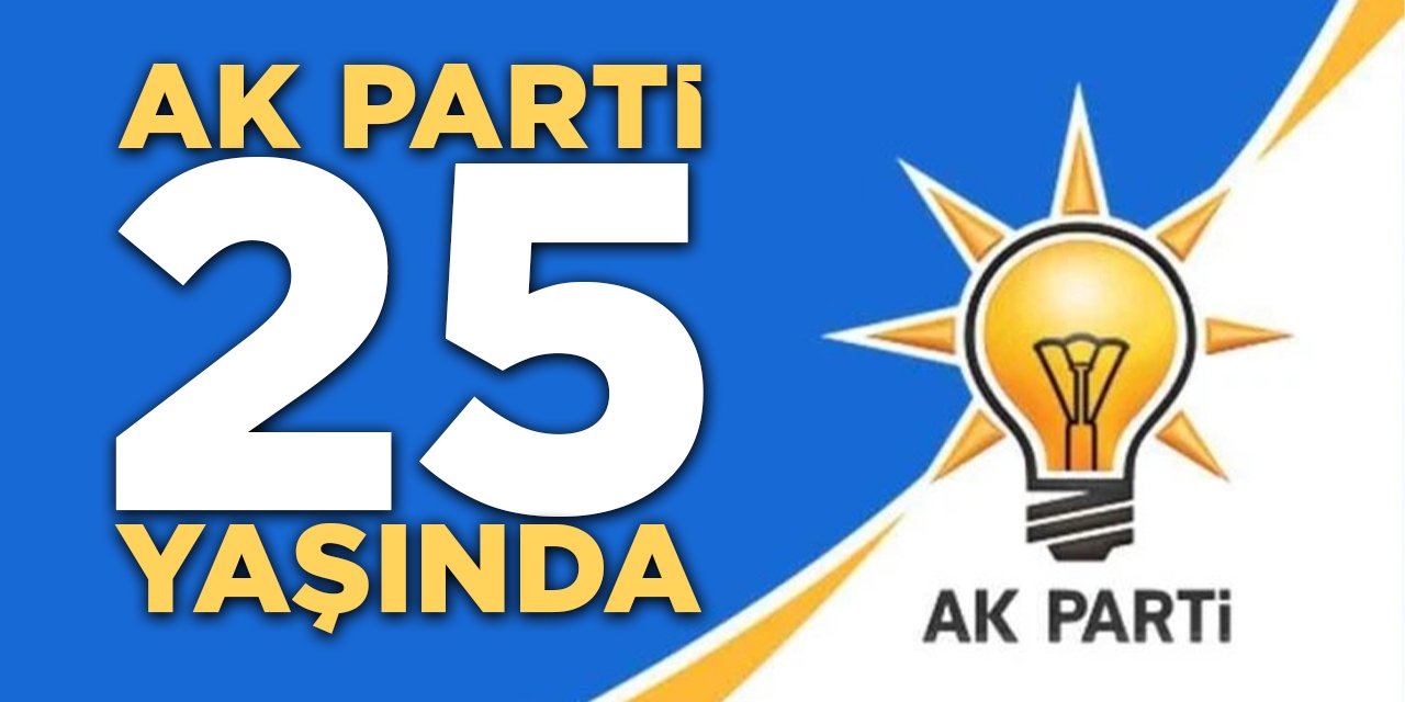 AK Parti 25 Yaşında