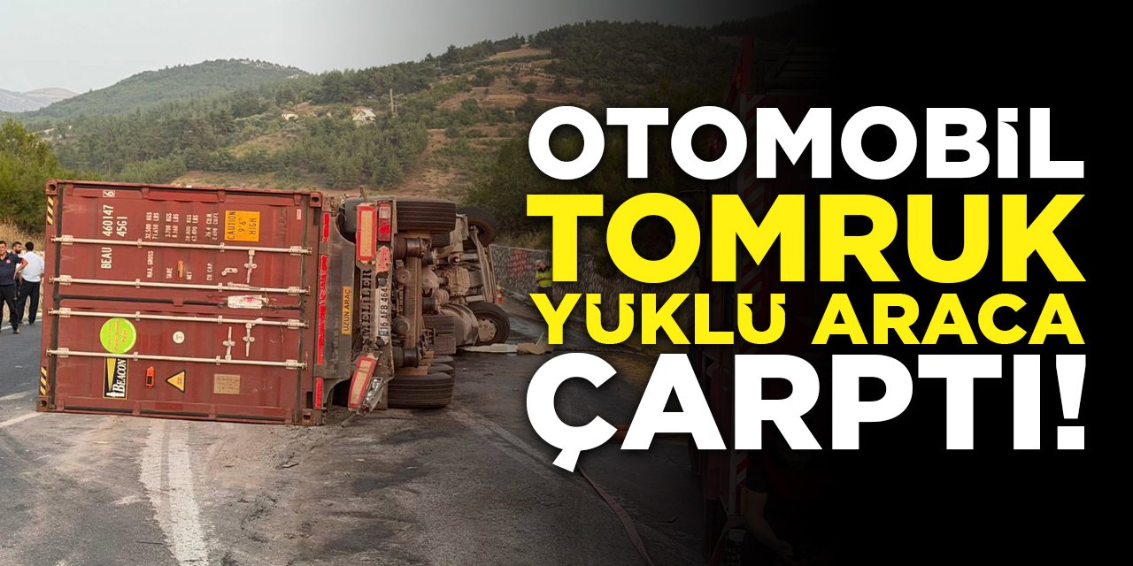 Otomobil Tomruk Yüklü Araca Çarptı!