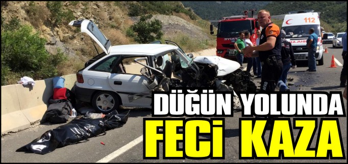 DÜĞÜN YOLUNDA FECİ KAZA