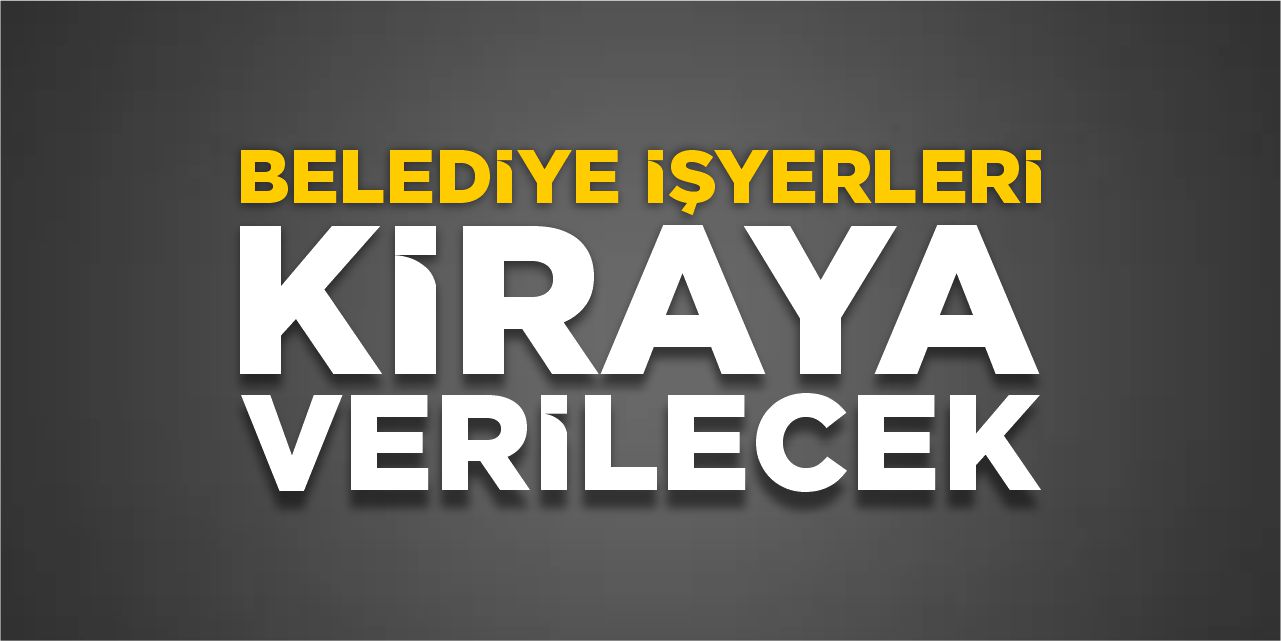 Bozüyük Belediyesi’ne ait işyerleri kiraya verilecek