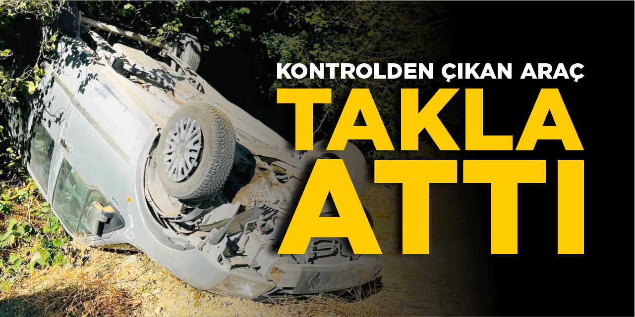 Bilecik’te kontrolden çıkan araç takla attı: 2 yaralı
