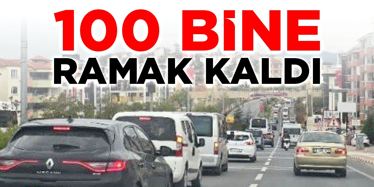 100 bine ramak kaldı!