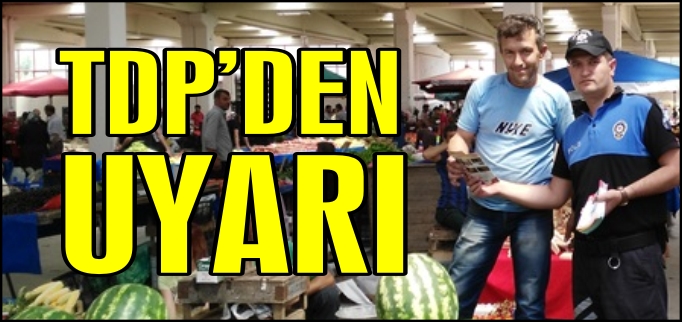 TDP’DEN DOLANDIRICILIK UYARISI