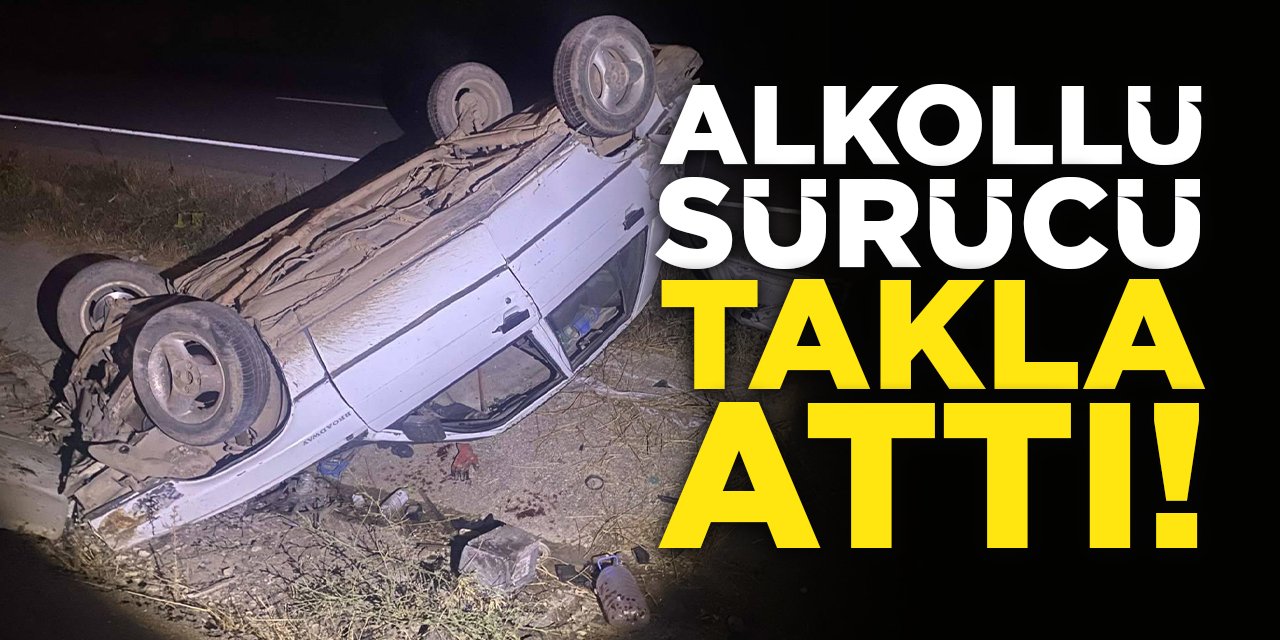 Alkollü Sürücü Takla Attı!