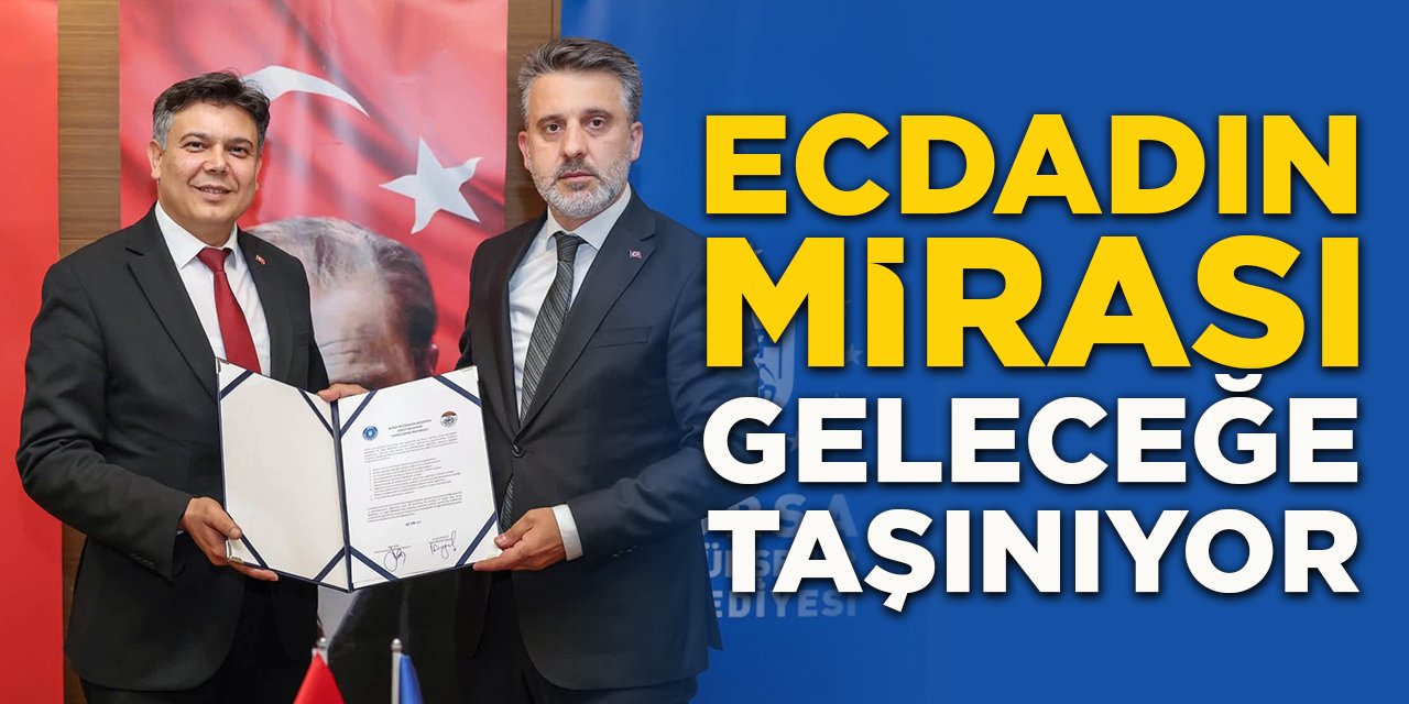 Ecdadın Mirası Geleceğe Taşınıyor