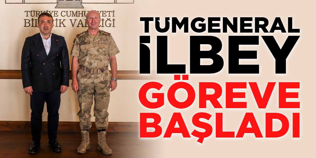 Tümgeneral İlbey Göreve Başladı