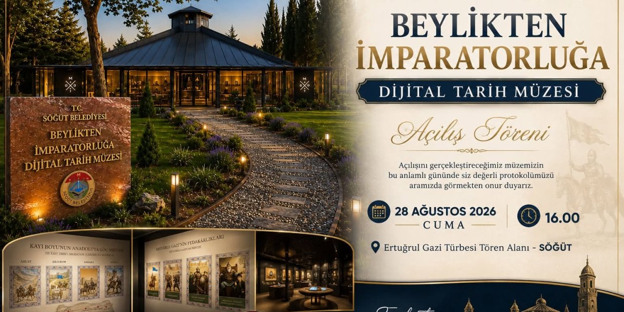 Söğüt'te Dijital Tarih Müzesi Açılıyor!