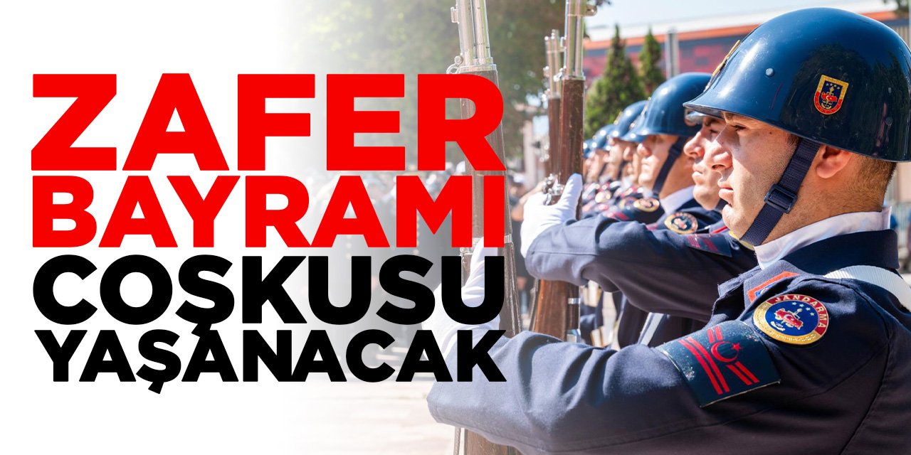 Bilecik’te Zafer Bayramı Coşkusu Yaşanacak