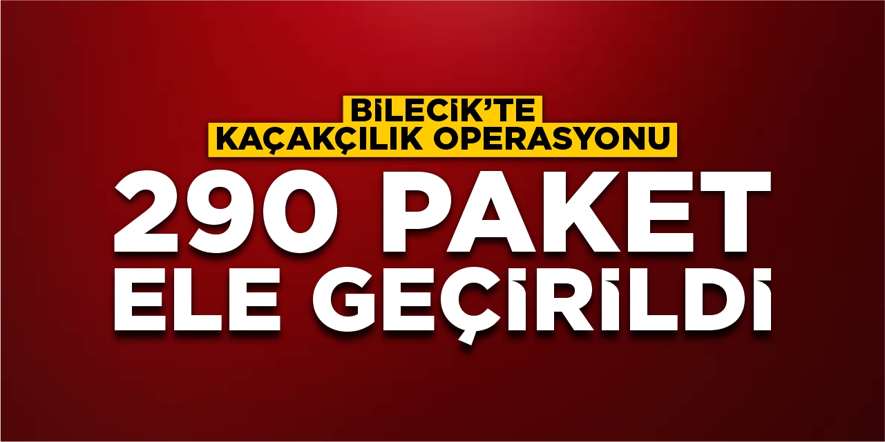 Bilecik’te Kaçakçılık Operasyonu: 290 Paket Kaçak Sigara Ele Ge geçirildi