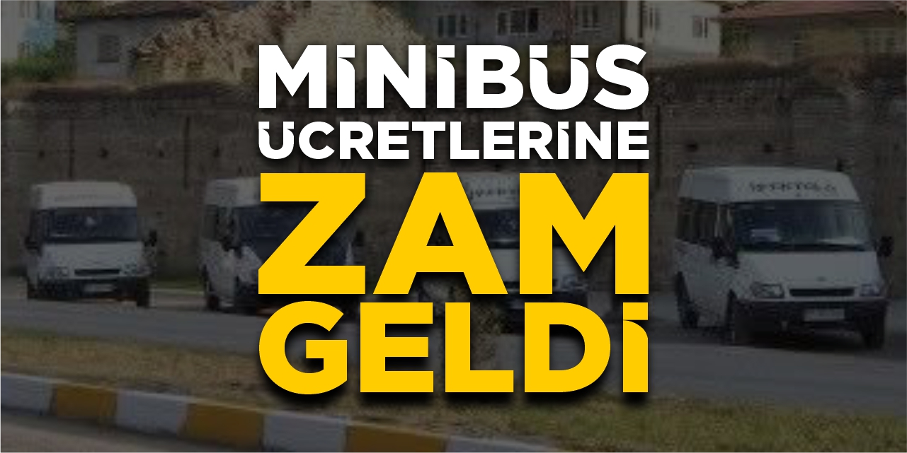 Minibüs ücretlerine zam geldi