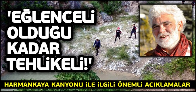 EĞLENCELİ OLDUĞU KADAR TEHLİKELİ