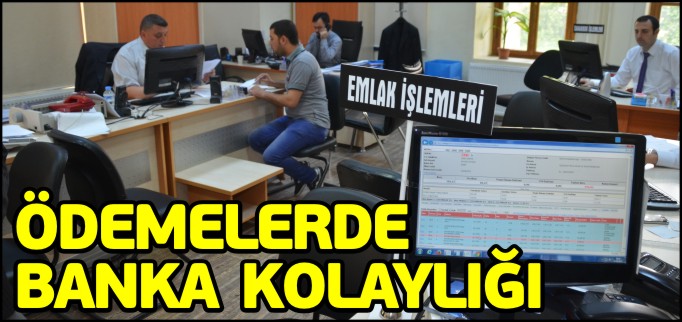 BİLECİK BELEDİYESİ’NE AİT ÖDEMELERDE BANKA KOLAYLIĞI