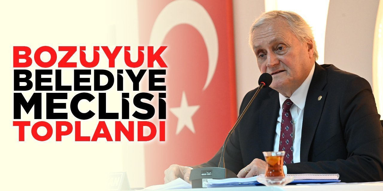 Bozüyük Belediye Meclisi Toplandı