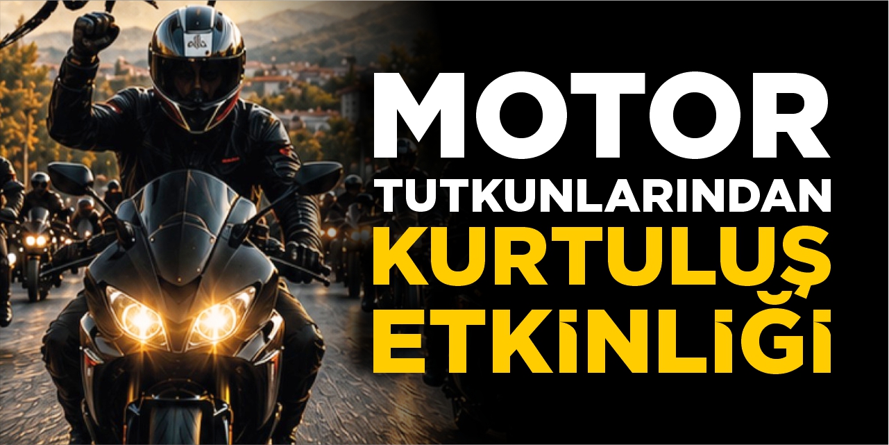 Bozüyük’te Motor Tutkunlarından Kurtuluş Etkinliği