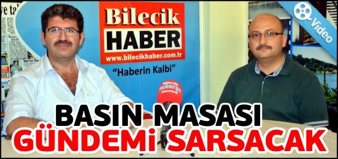 BASIN MASASI GÜNDEMİ SARSACAK