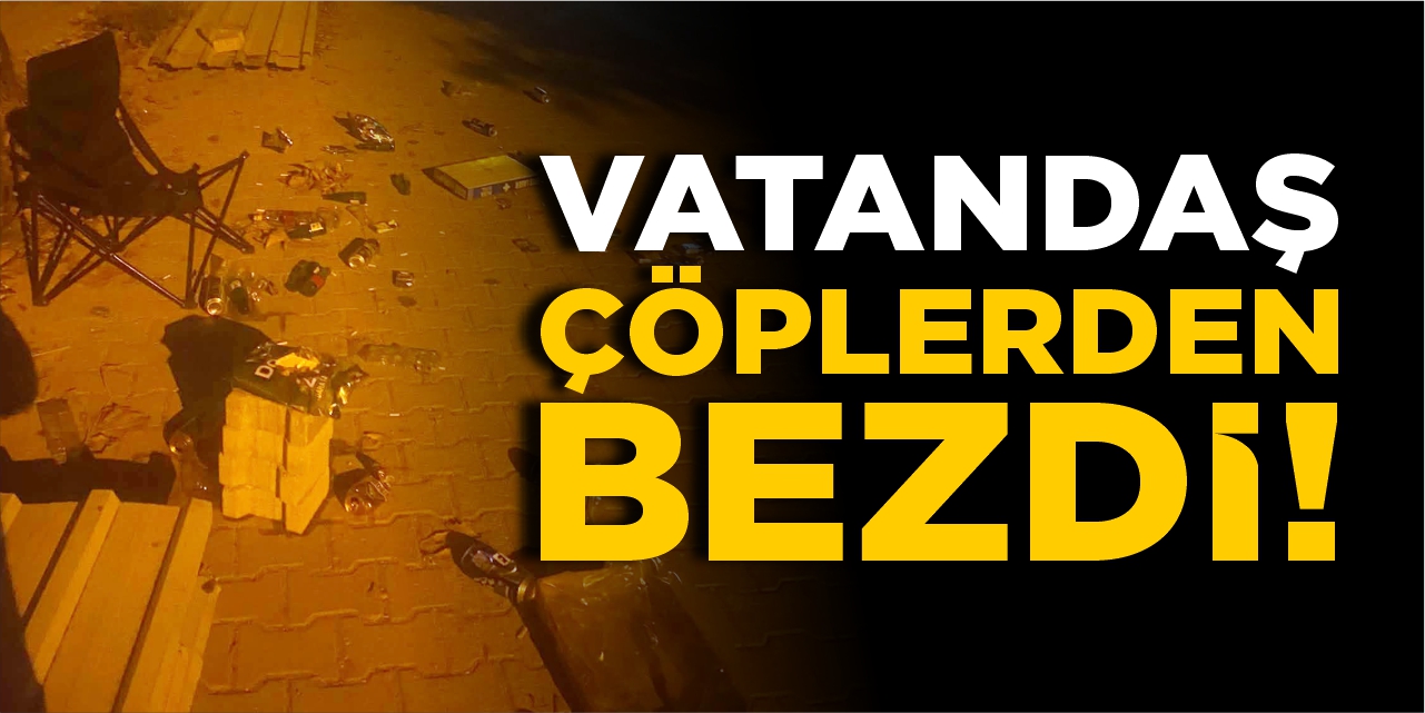 Vatandaş çöplerden bezdi!