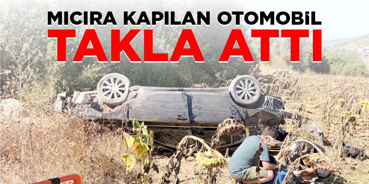 Mıcıra kapılan otomobil takla attı