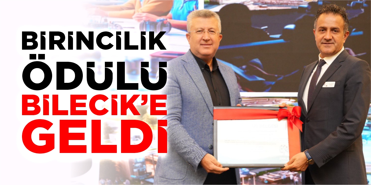 Türkiye 1'inciliği Bilecik'in
