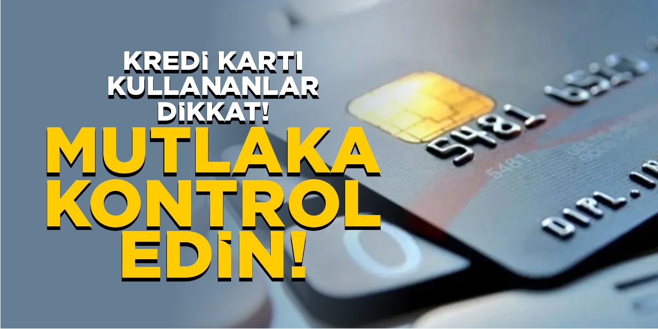 Kredi kartı kullananlar dikkat: Bu ayarları hemen kontrol edin